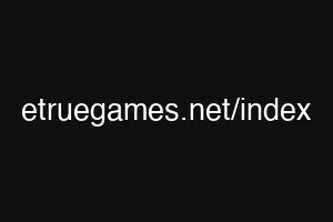 etruegames.net/index